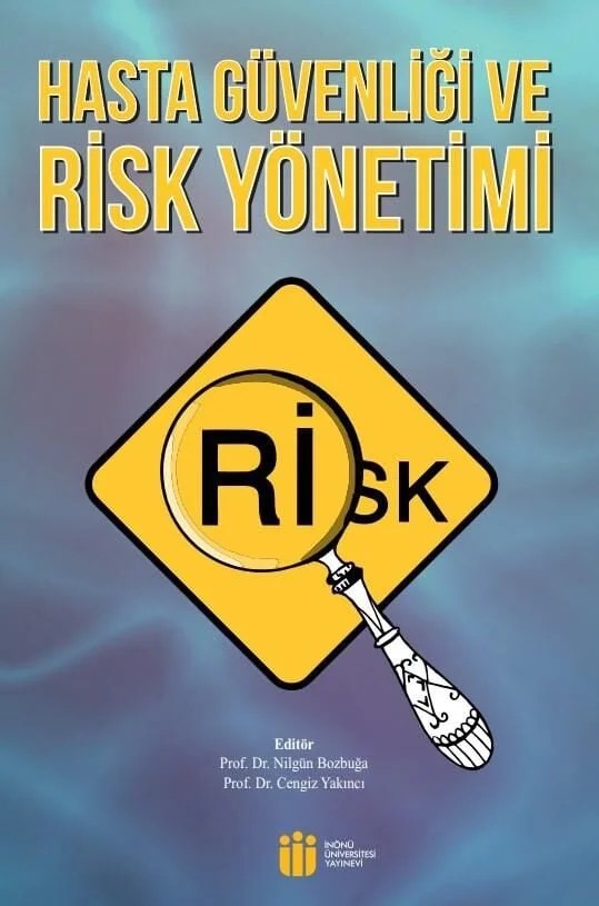 Hasta Güvenliği ve Risk Yönetimi – İnönü Üniversitesi Yayınları kitap kapağı