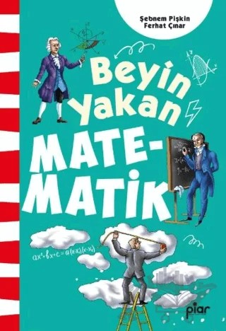 Beyin Yakan Matematik – Şebnem Pişkin, Ferhat Çınar – Piar Kids kitap kapağı