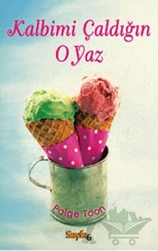 Kalbimi Çaldığın O Yaz – Paige Toon – Sayfa6 Yayınları kitap kapağı