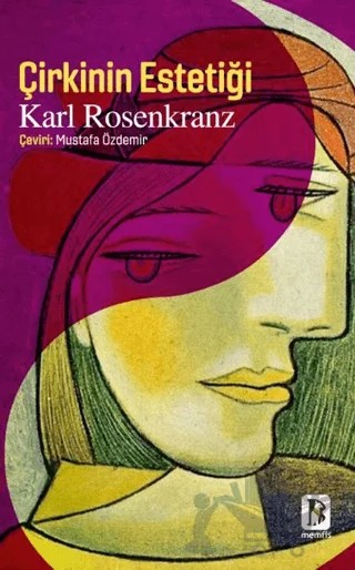 Çirkinin Estetiği – Karl Rosenkranz – Memfis Yayınları kitap kapağı