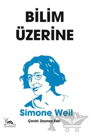 Bilim Üzerine – Simone Weil – Sarmal Kitabevi kitap kapağı