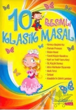 10 Resimli Klasik Masal – Kolektif – Yakamoz Yayınevi kitap kapağı