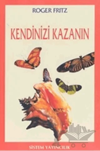 Kendinizi Kazanın – Roger Fritz – Sistem Yayıncılık kitap kapağı