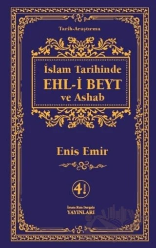 İslam Tarihinde Ehl-i Beyt ve Ashab – Enis Emir – İmam Rıza Dergahı Yayınları kitap kapağı
