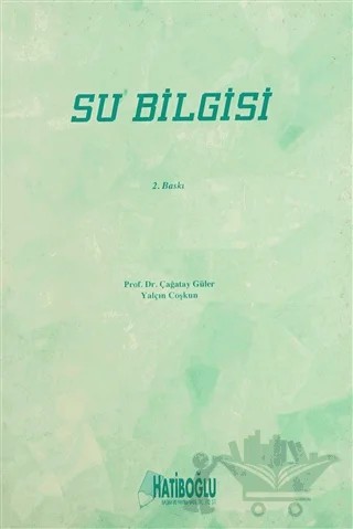 Su Bilgisi – Çağatay Güler, Yalçın Coşkun – Hatiboğlu Yayınları kitap kapağı