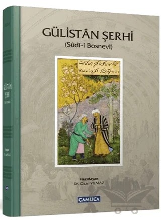 Gülistan Şerhi – Sudi-i Bosnevi – Çamlıca Basım Yayın kitap kapağı