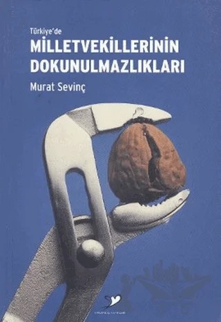 Türkiye'de Milletvekillerinin Dokunulmazlıkları – Murat Sevinç – Kırlangıç Yayınları kitap kapağı