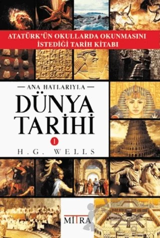 Ana Hatlarıyla Dünya Tarihi 1 – H. G. Wells – Mitra Yayınları kitap kapağı