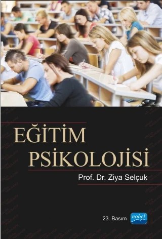 Eğitim Psikolojisi – Ziya Selçuk – Nobel Akademik Yayıncılık kitap kapağı