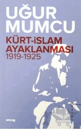 Kürt İslam Ayaklanması 1919-1925 – Uğur Mumcu – um:ag Yayınları kitap kapağı