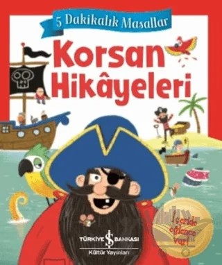 Korsan Hikayeleri - 5 Dakikalık Masallar – Jenny Woods – İş Bankası Kültür Yayınları kitap kapağı