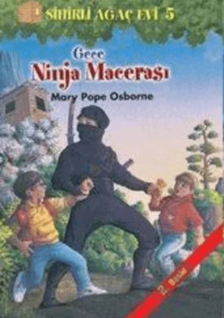Sihirli Ağaç Evi 5 - Gece Ninja Macerası – Mary Pope Osborne – Doğan Egmont Yayıncılık kitap kapağı