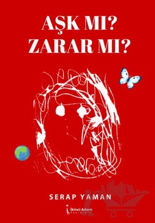 Aşk Mı? Zarar Mı? – Serap Yaman – İkinci Adam Yayınları kitap kapağı