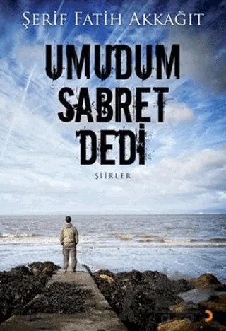 Umudum Sabret Dedi – Şerif Fatih Akkağıt – Cinius Yayınları kitap kapağı
