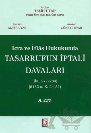İcra İflas Hukukunda Tasarrufun İptali Davaları – Talih Uyar, Alper Uyar, Cüneyt Uyar – Bilge Yayınevi kitap kapağı