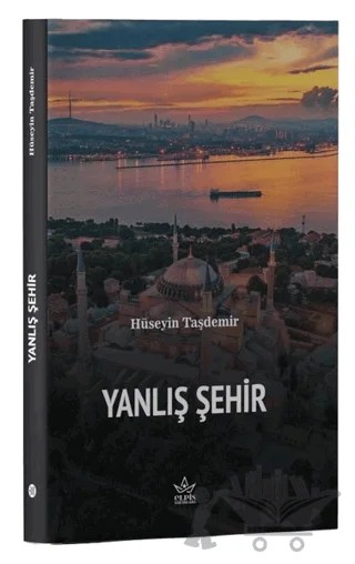 Yanlış Şehir – Hüseyin Taşdemir – Elpis Yayınları kitap kapağı