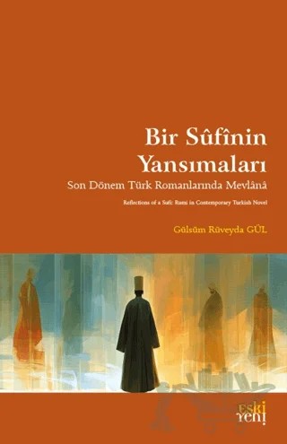 Bir Sufinin Yansımaları – Gülsüm Rüveyda Gül – Eski Yeni Yayınları kitap kapağı