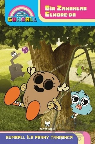 Gumball ile Penny Tanışınca - Bir Zamanlar Elmore' da – Wrigley Stuart – Rakun Kitap kitap kapağı