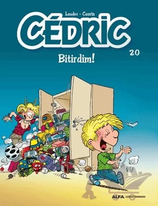 Cedric 20 - Bitirdim! – Cauvin, Laudec – Alfa Yayınları kitap kapağı