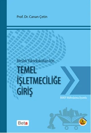 Meslek Yüksekokulları için Temel İşletmeciliğe Giriş – Canan Çetin – Beta Yayınevi kitap kapağı
