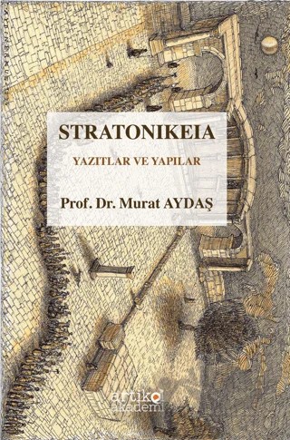Stratonikeia Yazıtlar ve Yapılar – Murat Aydaş – Artikel Akademi kitap kapağı