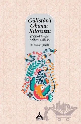 Gülistan’ı Okuma Kılavuzu – Osman Şenlik – Sonçağ Yayınları kitap kapağı