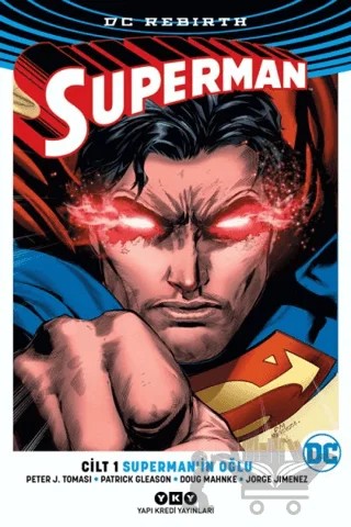 Superman Cilt: 1 Superman’in Oğlu – Doug Mahnke, Jorge Jimenez, Patrick Gleason, Peter J. Tomasi – Yapı Kredi Yayınları kitap kapağı