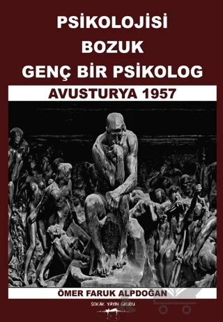 Psikolojisi Bozuk Genç Bir Psikolog – Ömer Faruk Alpdoğan – Sokak Kitapları Yayınları kitap kapağı