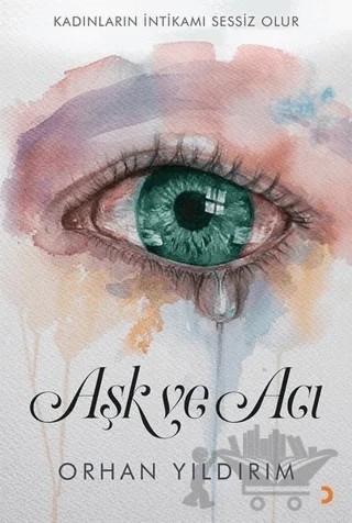 Aşk ve Acı – Orhan Yıldırım – Cinius Yayınları kitap kapağı