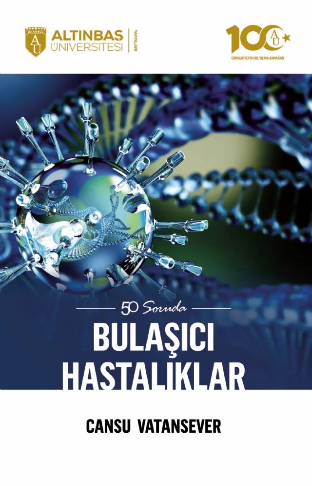 50 Soruda BULAŞICI HASTALIKLAR – Cansu Vatansever – Altınbaş Üniversitesi Yayınları kitap kapağı