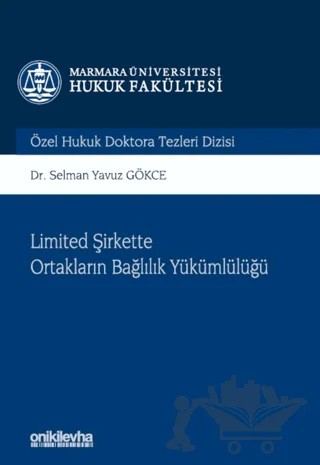 Limited Şirkette Ortakların Bağlılık Yükümlülüğü – Selman Yavuz Gökce – On İki Levha Yayınları kitap kapağı