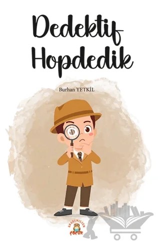 Dedektif Hopdedik – Burhan Yetkil – Akademisyen Kitabevi kitap kapağı