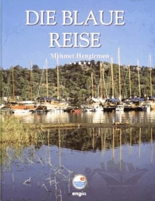 Die Blaue Reise – Mehmet Hengirmen – Engin Yayınevi kitap kapağı