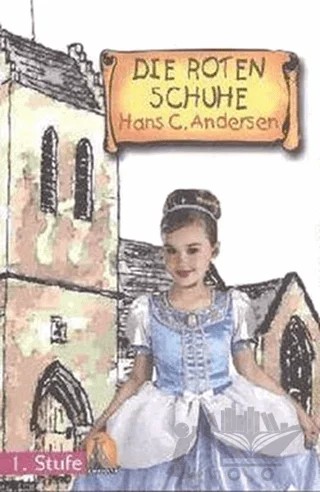 Almanca Hikaye Dıe Roten Schuhe Sesli Dinlemeli – Hans Chrıstıan Andersen – Kapadokya Yayınları kitap kapağı
