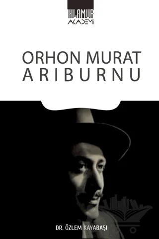 Orhon Murat Arıburnu – Özlem Kayabaşı – Ihlamur Akademi kitap kapağı