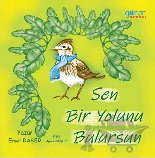 Sen Bir Yolunu Bulursun – Emel Başer – Gülnar Yayınları kitap kapağı