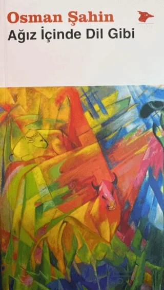 Ağız İçinde Dil Gibi – Osman Şahin – Alakarga Sanat Yayınları kitap kapağı