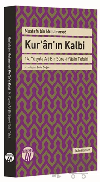 Kur'an'ın Kalbi – Mustafa Bin Muhammed – Büyüyen Ay Yayınları kitap kapağı