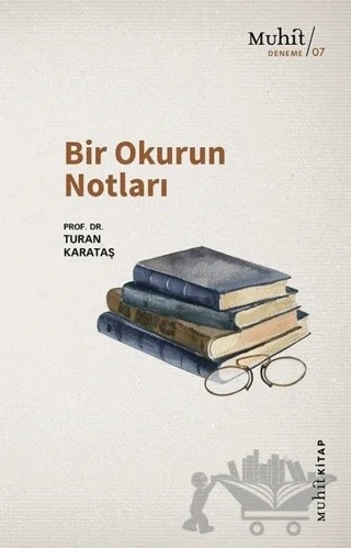 Bir Okurun Notları – Turan Karataş – Muhit Kitap kitap kapağı
