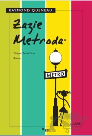 Zazie Metroda – Raymond Queneau – Sel Yayıncılık kitap kapağı