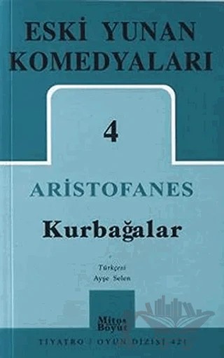 Eski Yunan Komedyaları 4: Kurbağalar – Aristophanes – Mitos Boyut Yayınları kitap kapağı