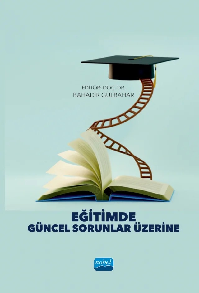 Eğitimde Güncel Sorunlar Üzerine – Abdulkerim Karadeniz, Adem Taşdemir, Bahadır Gülbahar, Dilber Polat, Emre Sönmez, Enes Demirel, Fırat Çöplü, Firdevs Savi Çakar, Hacer Tekerci, Hamza Yakar, Harun Alpar Canatan, Hasan Bakırcı, Hasan Dilek, Hatice Bilgin, İlhami Kaya, Kürşat Efe, Mehmet Fatih Öçal, Mehmet Özcan, Meray İşlek, Mesut Gü – Nobel Akademik Yayıncılık kitap kapağı