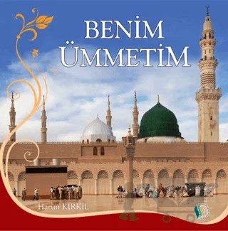 Benim Ümmetim – Harun Kırkıl – Kampanya Kitapları - Erkam kitap kapağı