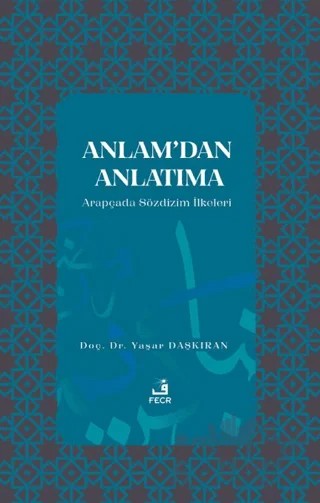 Anlam’dan Anlatıma – Yaşar Daşkıran – Fecr Yayınları kitap kapağı