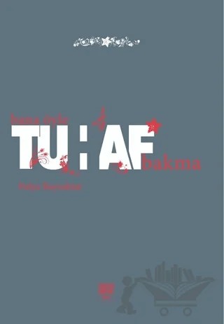 Bana Öyle Tuhaf Bakma – Fulya Bayraktar – Nota Bene Yayınları kitap kapağı
