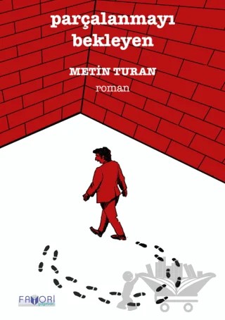 Parçalanmayı Bekleyen – Metin Turan – Favori Yayınları kitap kapağı