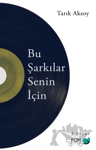 Bu Şarkılar Senin İçin – Tarık Aksoy – FOM Kitap kitap kapağı
