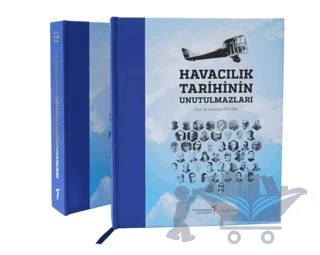 Havacılık Tarihinin Unutulmazları – Fahrettin Öztürk – Türk Havacılık Uzay Sanayii Yayınları kitap kapağı