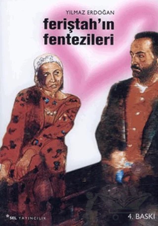 Feriştah’ın Fentezileri – Yılmaz Erdoğan – Sel Yayıncılık kitap kapağı
