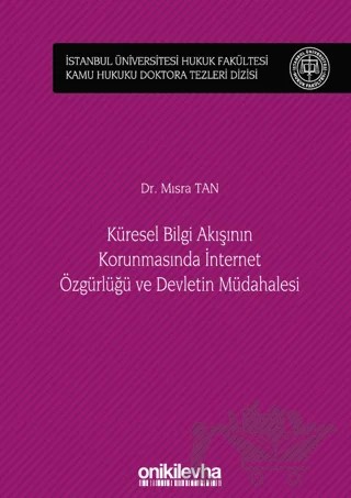 Küresel Bilgi Akışının Korunmasında İnternet Özgürlüğü ve Devletin Müdahalesi – Mısra Tan – On İki Levha Yayınları kitap kapağı
